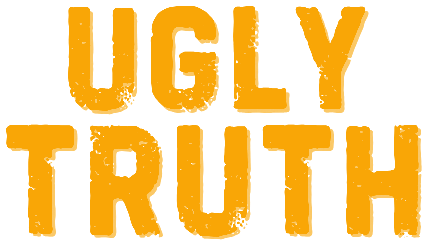 Ugly Truth